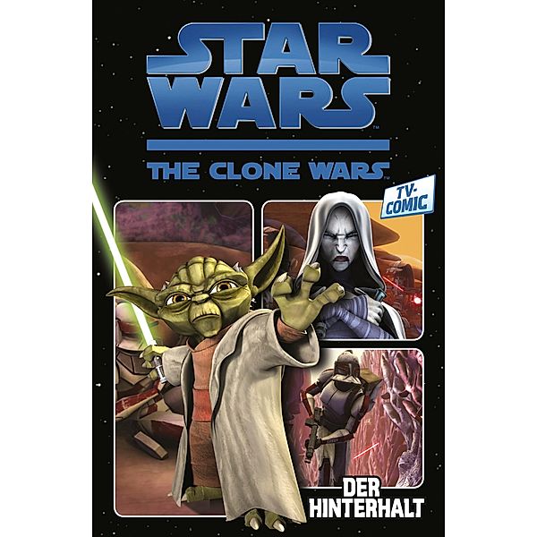 Star Wars: The Clone Wars (zur TV-Serie), Band 1 - Der Hinterhalt / Star Wars - The Clone Wars Bd.1, Zachary Rau