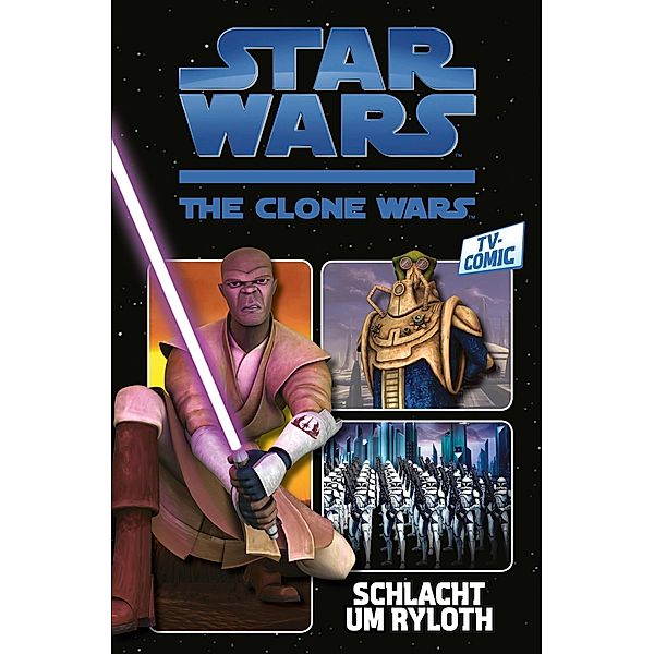 Star Wars: The Clone Wars (zur TV-Serie), Band 2 - Schlacht um Ryloth / Star Wars - The Clone Wars Bd.2, Zachary Rau