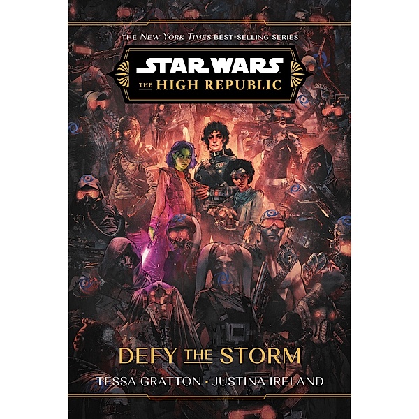 Star Wars: The High Republic: Defy the Storm, Tessa Gratton, Justina Ireland