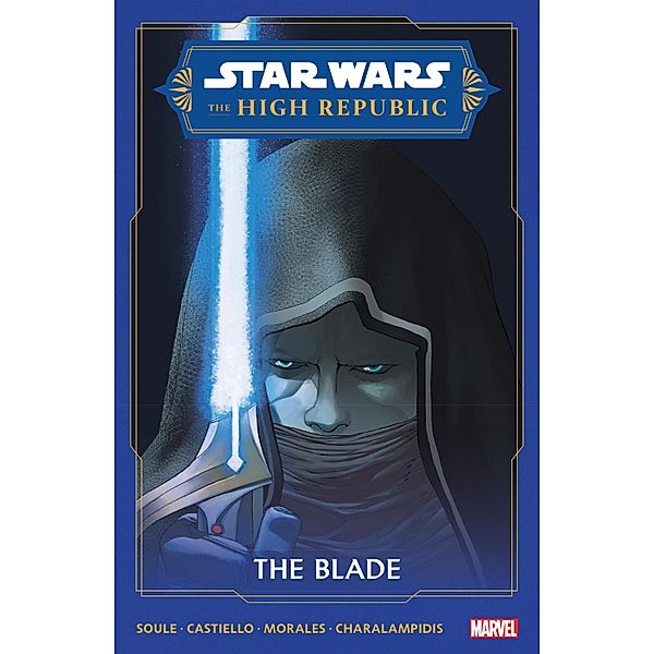 STAR WARS: THE HIGH REPUBLIC - THE BLADE 01, Charles Soule