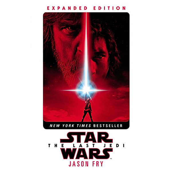 Star Wars - The Last Jedi: Expanded Edition, Jason Fry