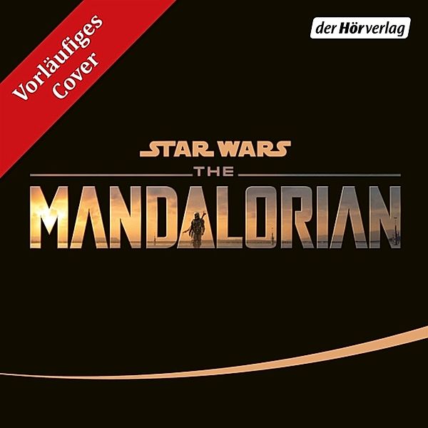 Star Wars: The Mandalorian,1 Audio-CD, 1 MP3, Joe Schreiber