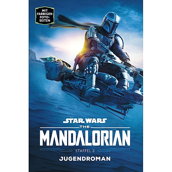 Star Wars: The Mandalorian Staffel 2 Jugendroman - Zur Disney Plus Serie / Star Wars: The Mandalorian Staffel 2 Jugendroman, Joe Schreiber