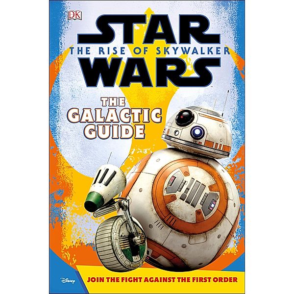 Star Wars The Rise of Skywalker The Galactic Guide, Matt Jones, Dk