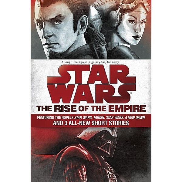 Star Wars: The Rise of the Empire, John Jackson Miller, James Luceno