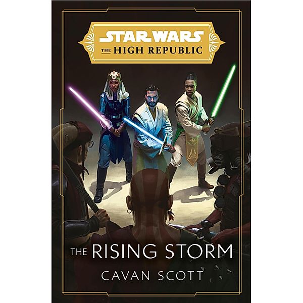 Star Wars: The Rising Storm (The High Republic) / Star Wars: The High Republic, Cavan Scott