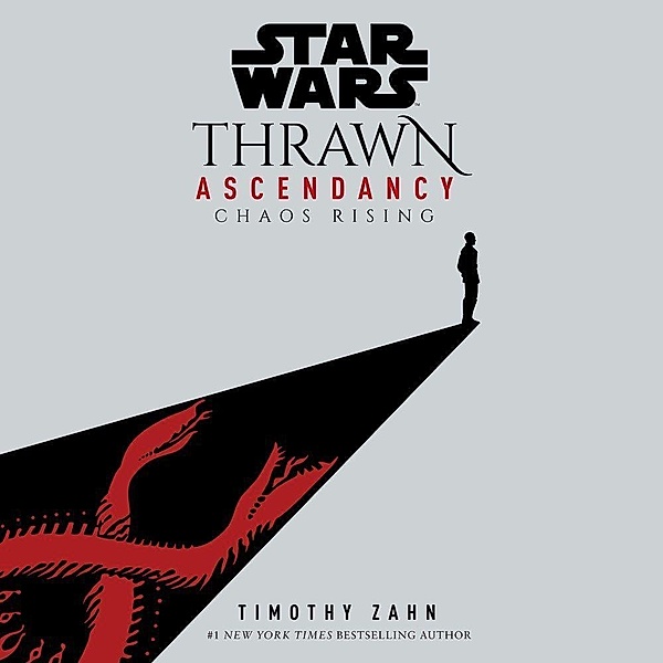 Star Wars: Thrawn Ascendancy (Book I: Chaos Rising), Timothy Zahn
