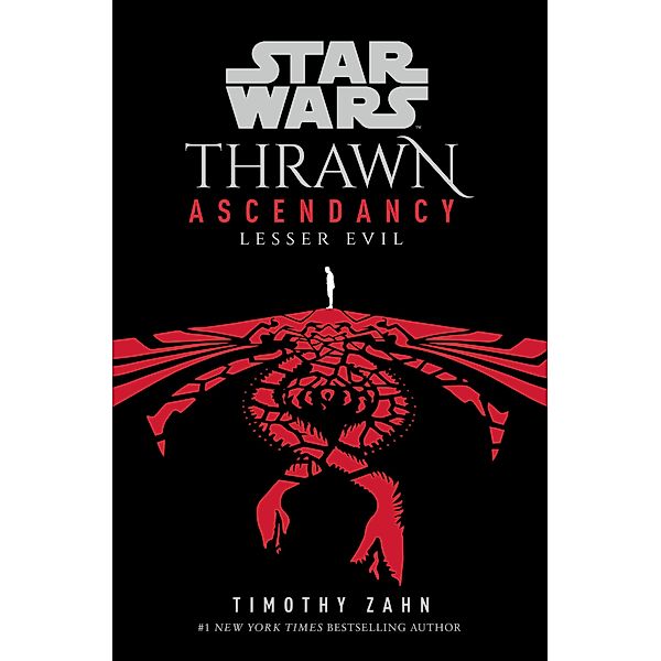 Star Wars: Thrawn Ascendancy: Lesser Evil / Thrawn Ascendancy Bd.3, Timothy Zahn