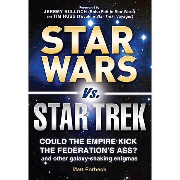 Star Wars vs. Star Trek, Matt Forbeck