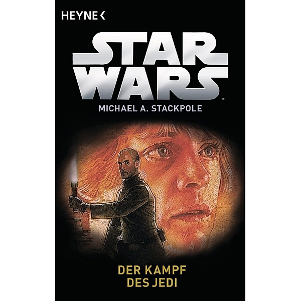 Star Wars(TM): Der Kampf des Jedi, Michael A. Stackpole