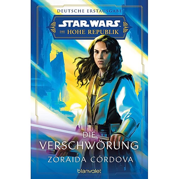 Star Wars(TM) Die Hohe Republik - Die Verschwörung / Die Hohe Republik - Phase 2 Bd.1, Zoraida Córdova