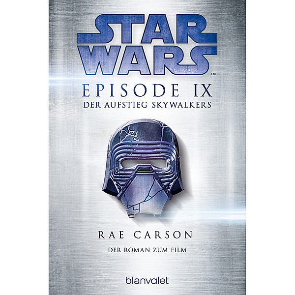 Star Wars(TM) - Episode IX - Der Aufstieg Skywalkers / Star Wars Bd.11, Rae Carson