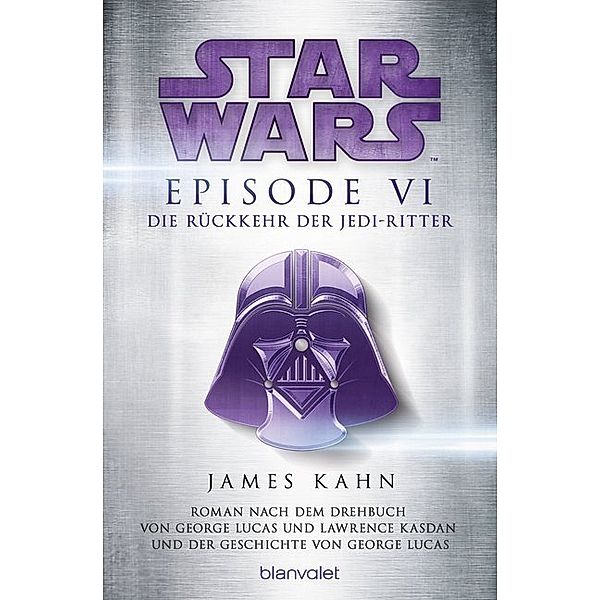 Star Wars(TM) - Episode VI - Die Rückkehr der Jedi-Ritter / Star Wars Bd.8, James Kahn