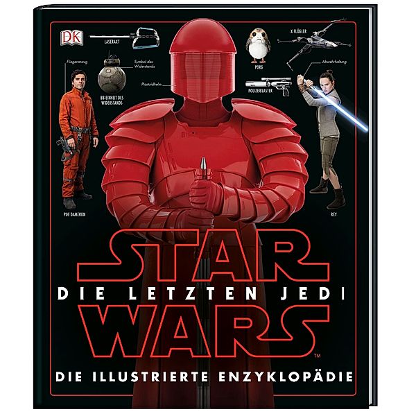 Star Wars(TM) Episode VIII Die letzten Jedi. Die illustrierte Enzyklopädie