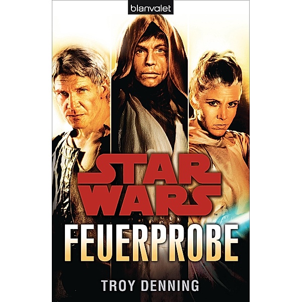 Star Wars(TM) Feuerprobe, Troy Denning