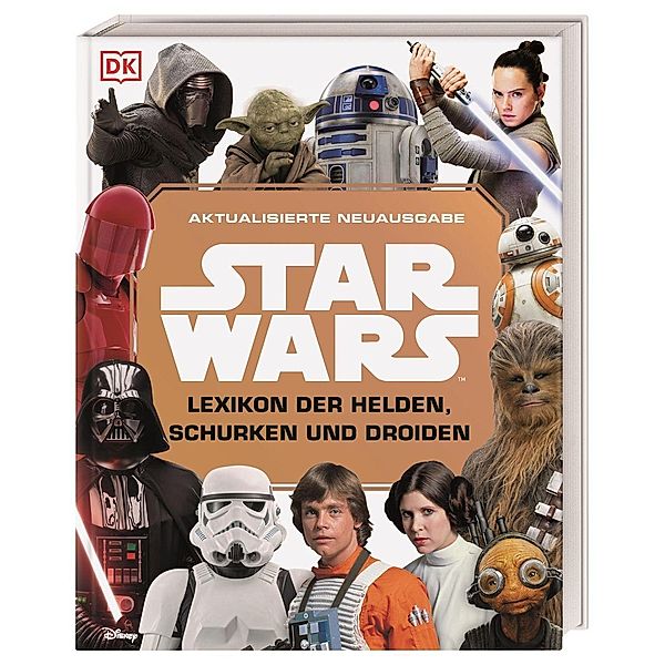 Star Wars(TM) Lexikon der Helden, Schurken und Droiden, Simon Beecroft, Elizabeth Dowsett, Pablo Hidalgo