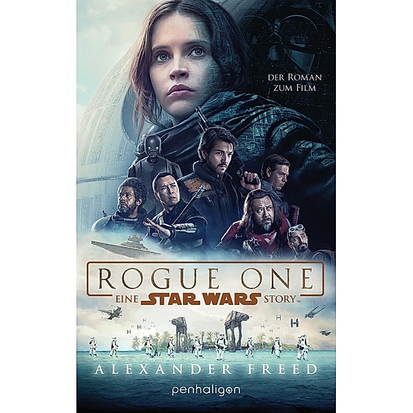 Star Wars(TM) - Rogue One, Alexander Freed