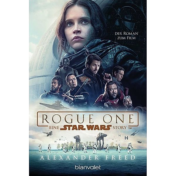 Star Wars(TM)  - Rogue One / Star Wars Bd.5, Alexander Freed