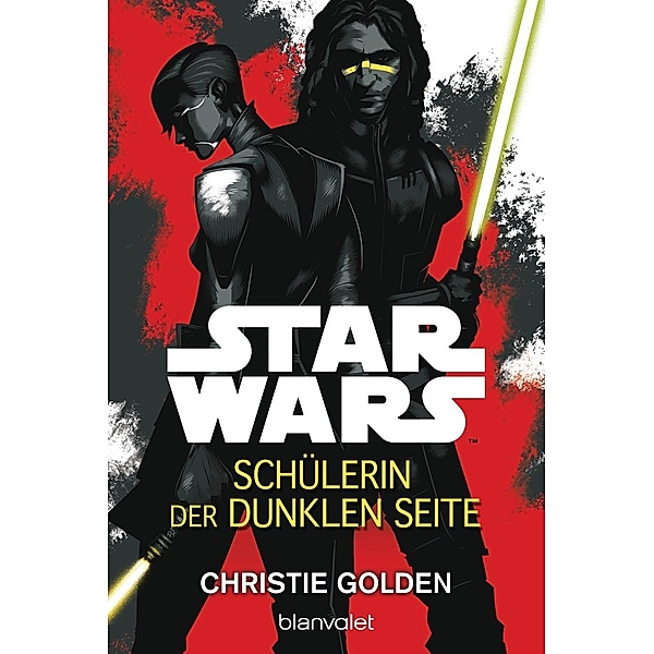 Star Wars(TM) - Schülerin der dunklen Seite, Christie Golden