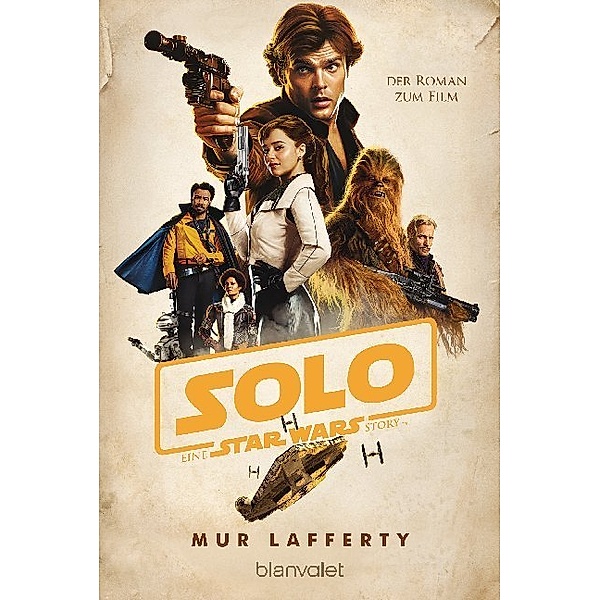 Star Wars(TM) Solo / Star Wars Bd.4, Mur Lafferty