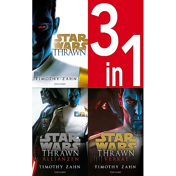 Star Wars(TM) Thrawn-Trilogie (Kanon) - Thrawn / Thrawn Allianzen / Thrawn Verrat, Timothy Zahn