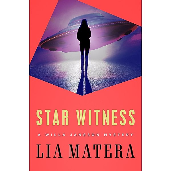 Star Witness / The Willa Jansson Mysteries, Lia Matera