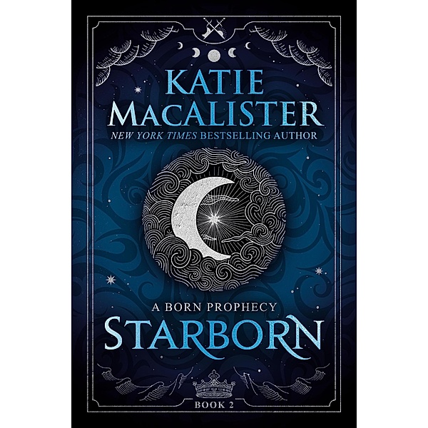 Starborn (A Born Prophecy, #2) / A Born Prophecy, Katie MacAlister