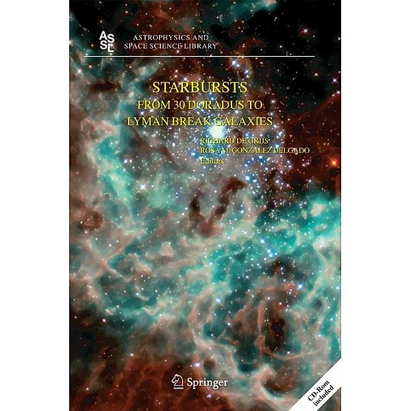 Starbursts / Astrophysics and Space Science Library Bd.329