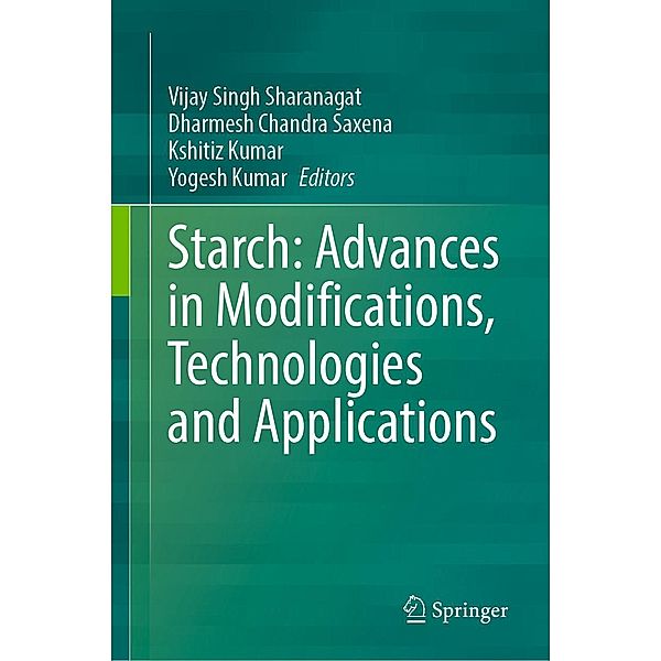 Starch: Advances in Modifications, Technologies and Applications