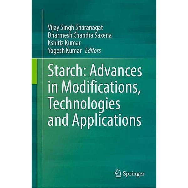 Starch: Advances in Modifications, Technologies and Applications