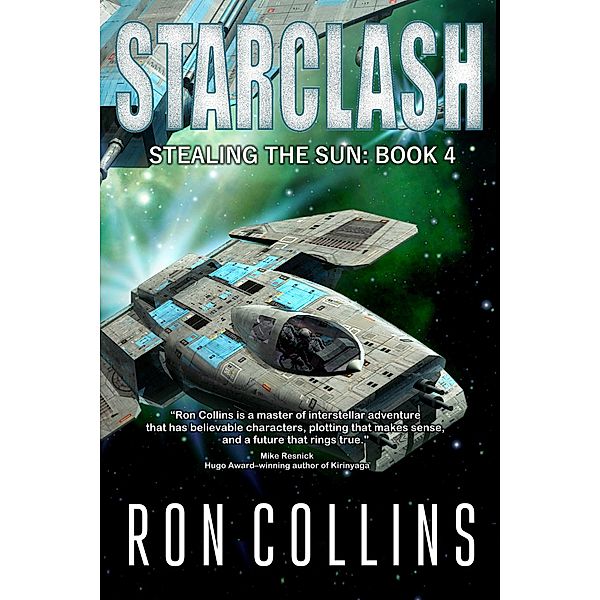 Starclash (Stealing the Sun, #4) / Stealing the Sun, Ron Collins