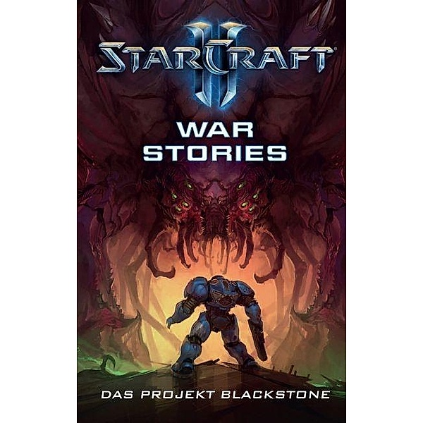 StarCraft II, War Stories, Matt Forbeck, Alex Irvine, u.a.