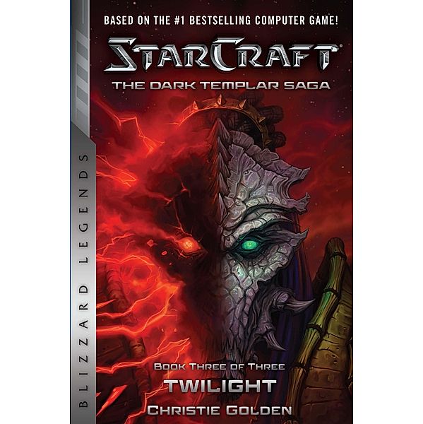 StarCraft: The Dark Templar Saga #3: Twilight / StarCraft: Blizzard Legends, Christie Golden