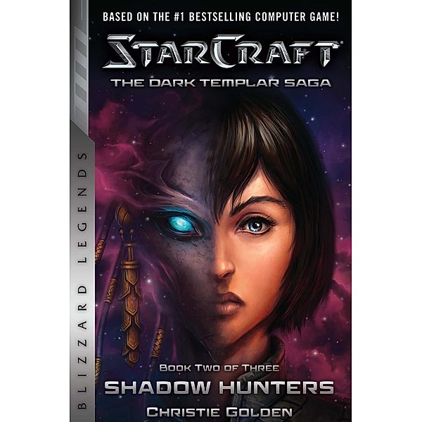 StarCraft: The Dark Templar Saga Book Two / StarCraft: Blizzard Legends, Christie Golden