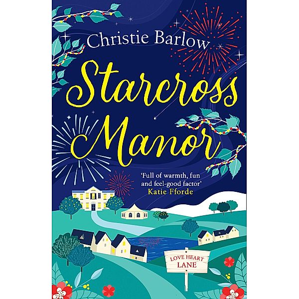 Starcross Manor / Love Heart Lane Bd.4, Christie Barlow