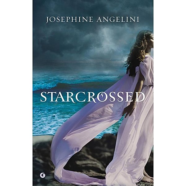 Starcrossed: Starcrossed, Josephine Angelini