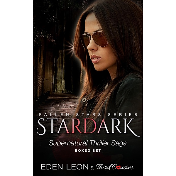 Stardark - Supernatural Thriller Saga (Boxed Set) / Fiction Romance Series, Third Cousins, Eden Leon