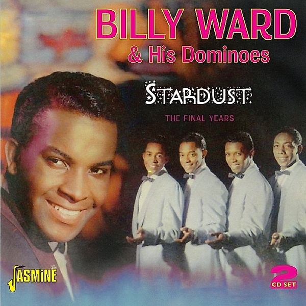Stardist-The Final Years, Billy Ward & His Dominoes