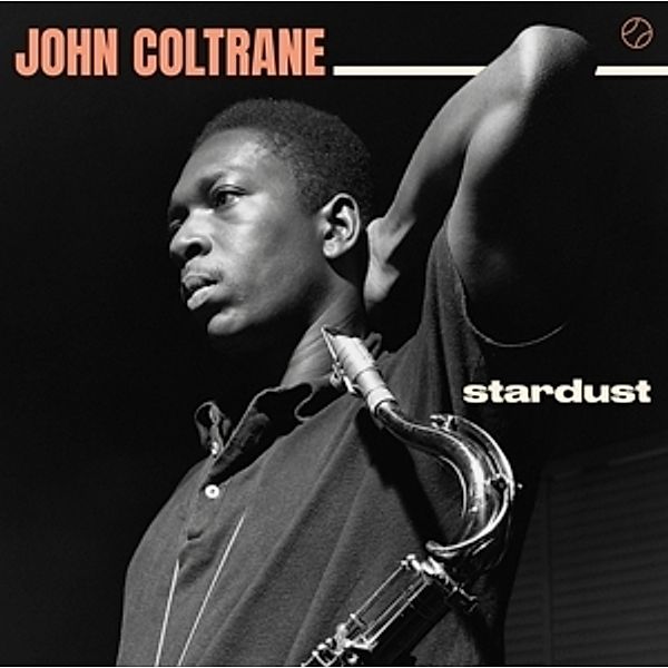 Stardust+1 Bonus Tracks (180g Vinyl), John Coltrane