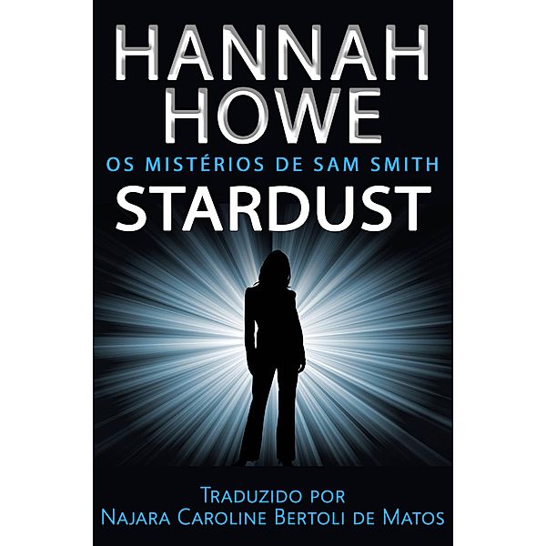 Stardust, Hannah Howe