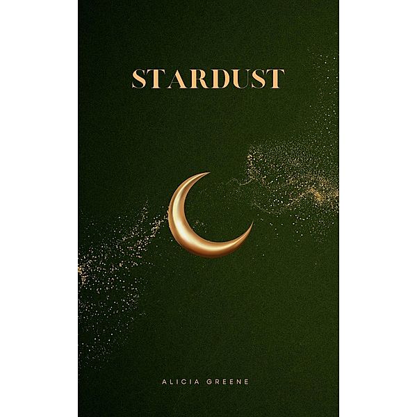 Stardust, Alicia Greene