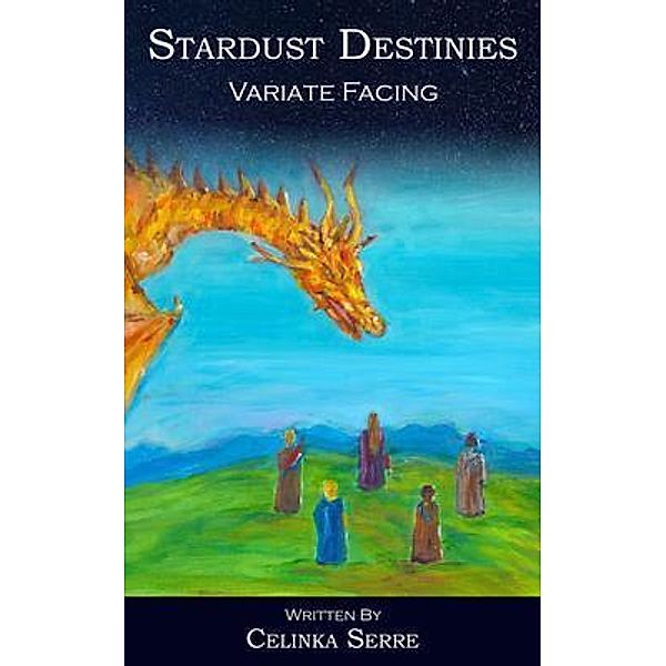 Stardust Destinies I / Stardust Destinies Bd.1, Celinka Serre