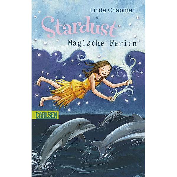 Stardust - Magische Ferien, Linda Chapman