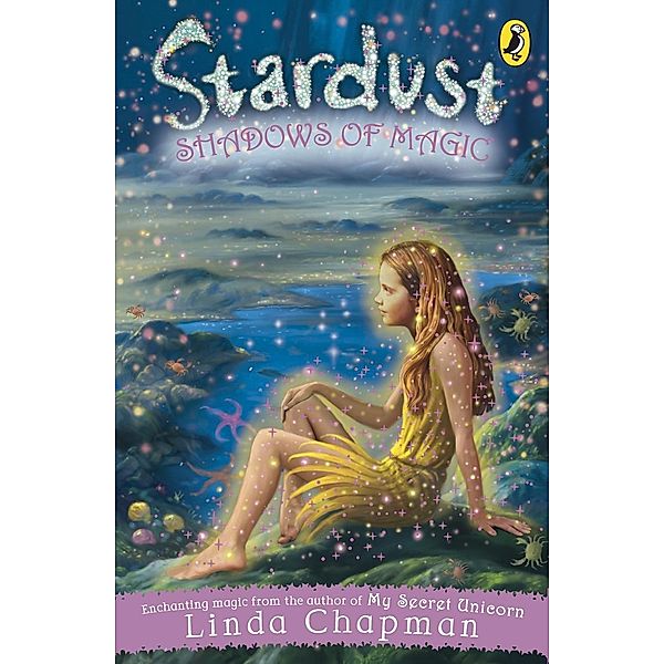 Stardust: Shadows of Magic, Linda Chapman