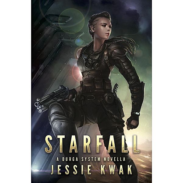 Starfall (Durga System Series, #1) / Durga System Series, Jessie Kwak