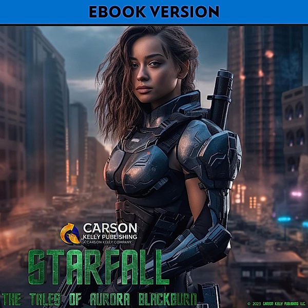 Starfall: The Tales Of Aurora Blackburn / STARFALL, Carson Kelly