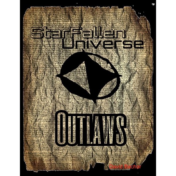 Starfallen Universe: Outlaws, David Bachar