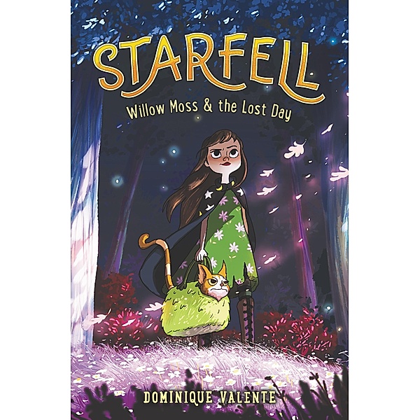 Starfell #1: Willow Moss & the Lost Day / Starfell Bd.1, Dominique Valente