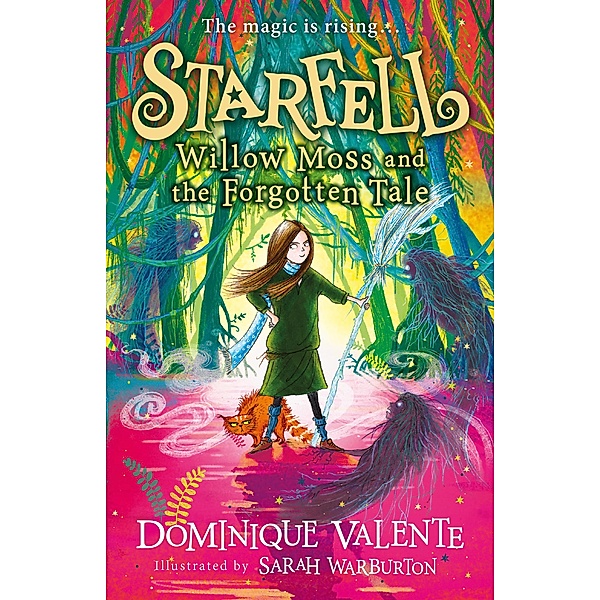 Starfell: Willow Moss and the Forgotten Tale / Starfell Bd.2, Dominique Valente