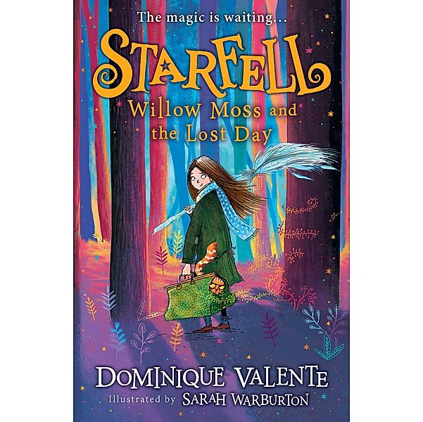 Starfell: Willow Moss and the Lost Day / Starfell Bd.1, Dominique Valente